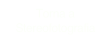 Torna a Stereofotografia